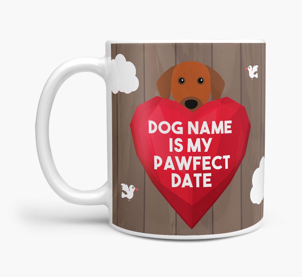 'Pawfect Date' - Personalised {breedFullName} Mug
