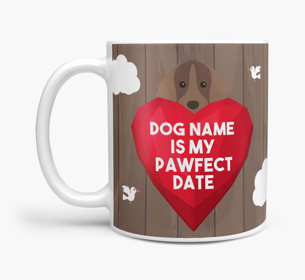 'Pawfect Date' - Personalised {breedFullName} Mug