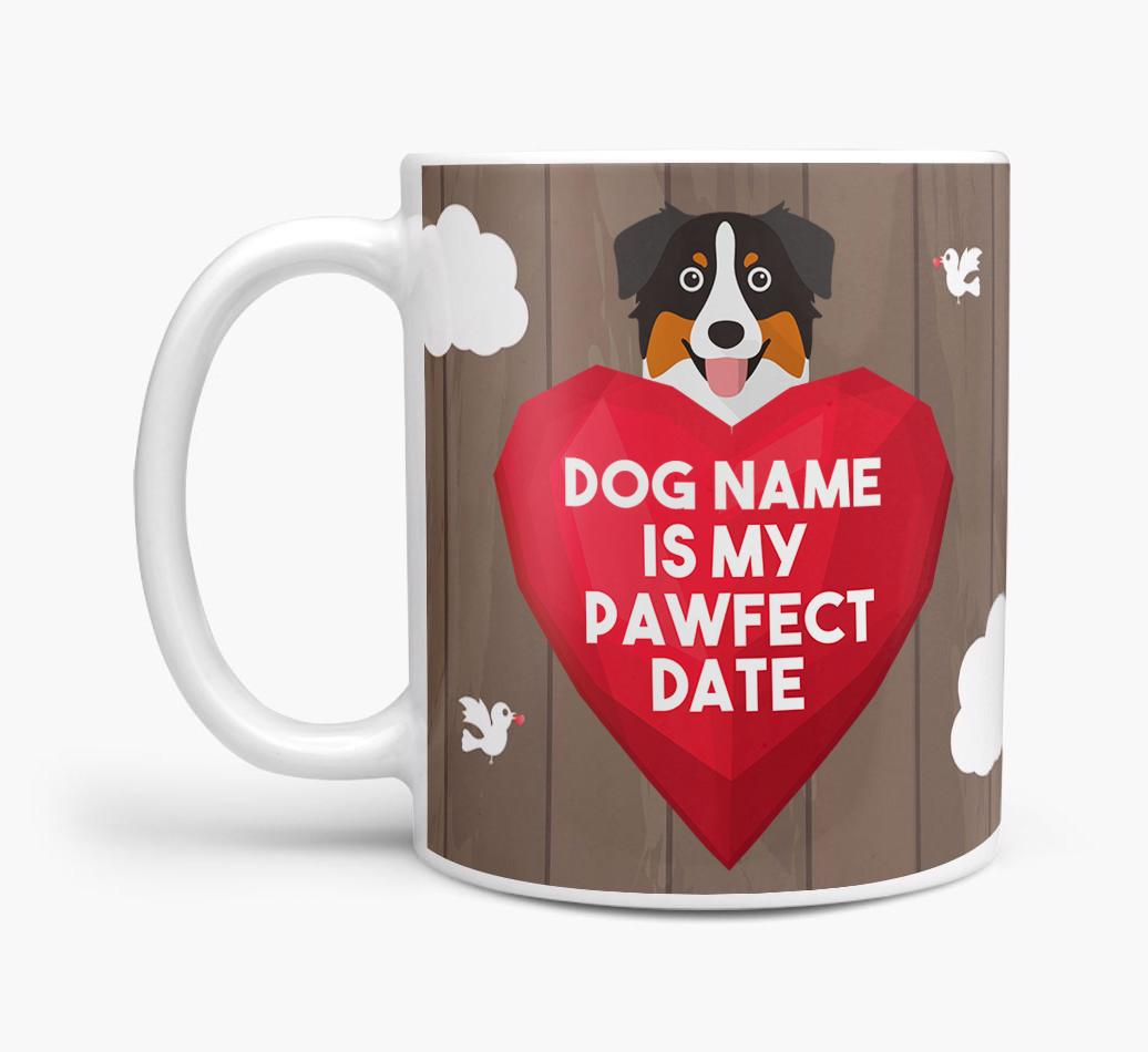 'Pawfect Date' - Personalized {breedFullName} Mug
