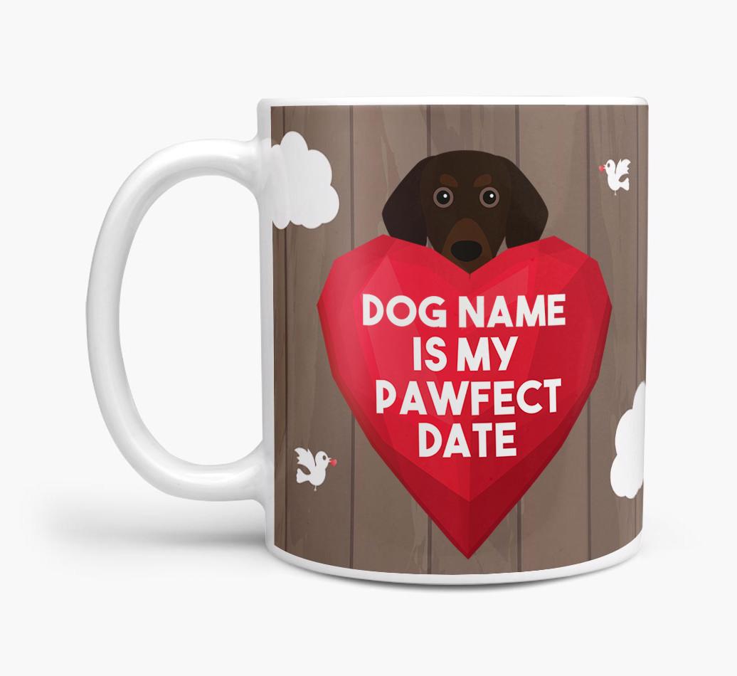'Pawfect Date' - Personalized {breedFullName} Mug