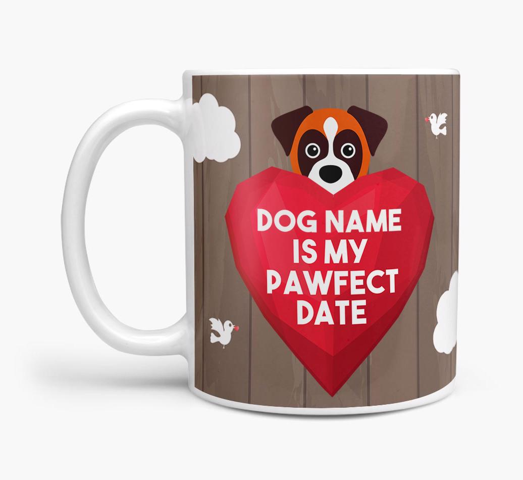 'Pawfect Date' - Personalized {breedFullName} Mug