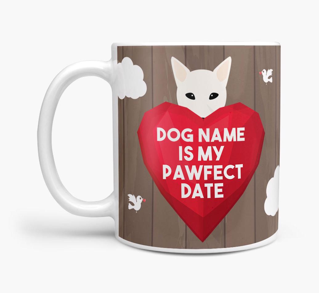 'Pawfect Date' - Personalized {breedFullName} Mug