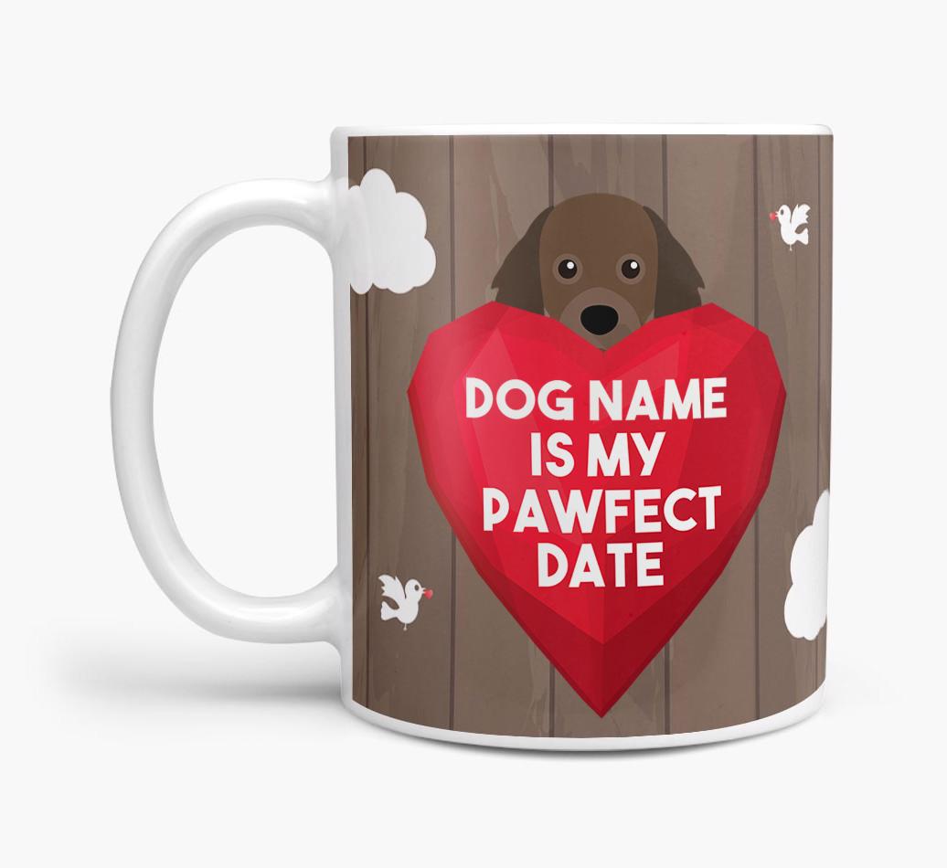 'Pawfect Date' - Personalized {breedFullName} Mug