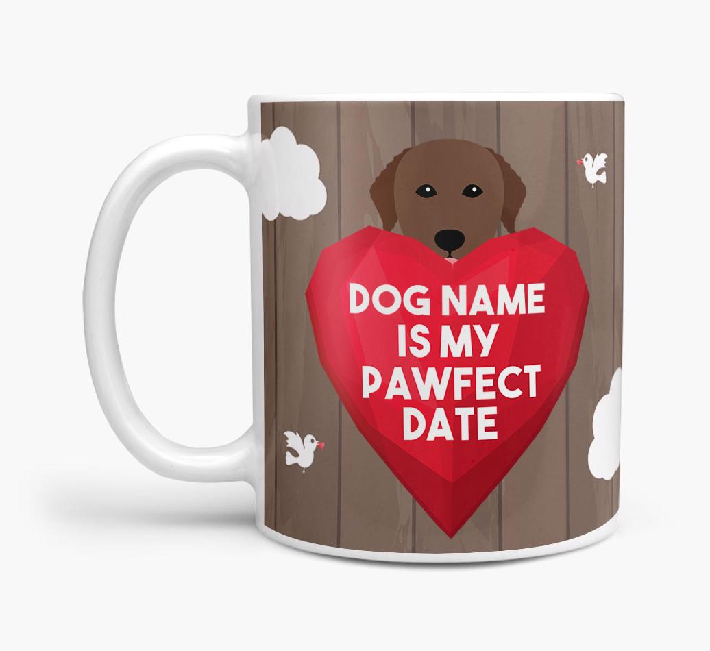 'Pawfect Date' - Personalized {breedFullName} Mug