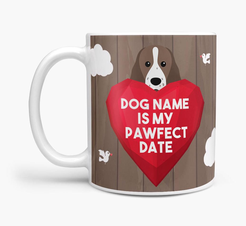 'Pawfect Date' - Personalized {breedFullName} Mug