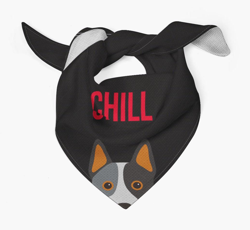 'Chill' - Personalized {breedFullName} Bandana