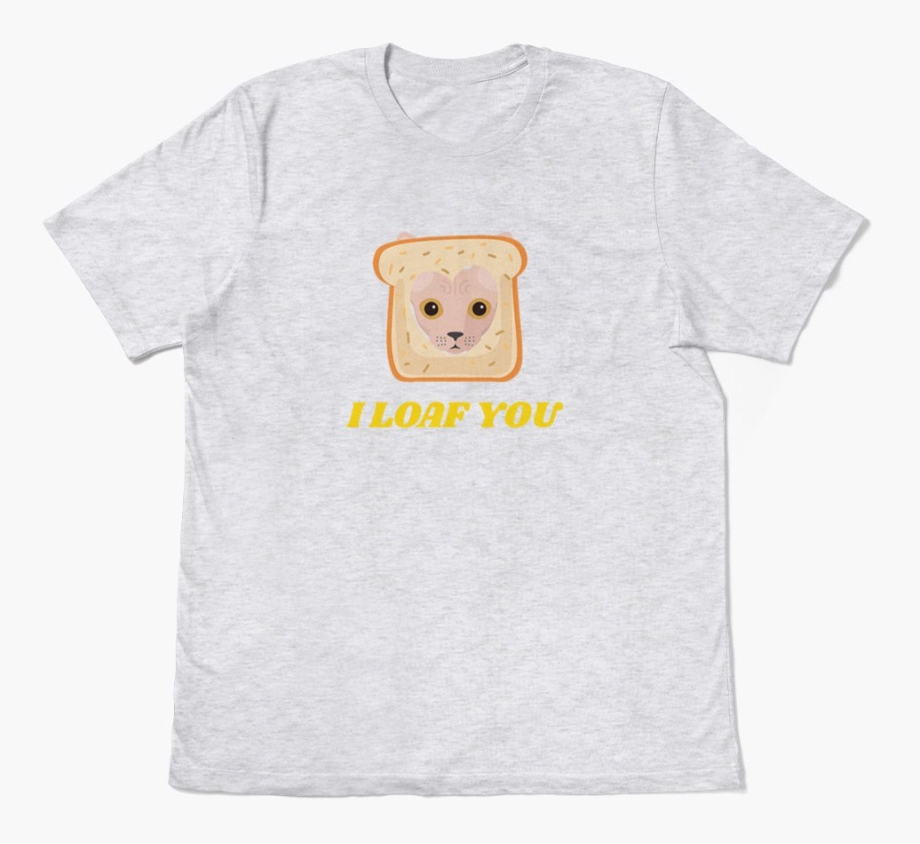 'Loaf You' - Personalised {breedCommonName} T-Shirt