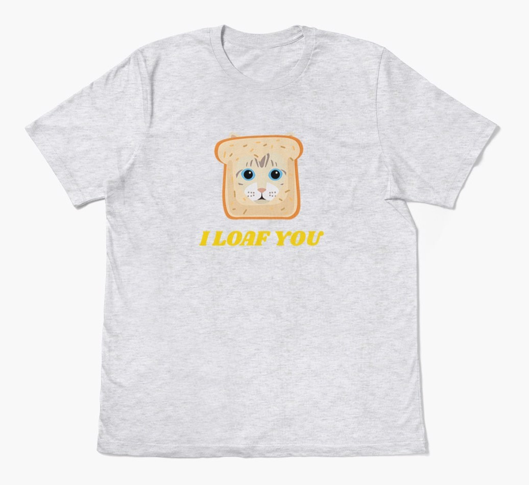'Loaf You' - Personalised {breedCommonName} T-Shirt