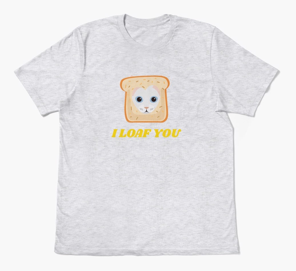 'Loaf You' - Personalised {breedCommonName} T-Shirt