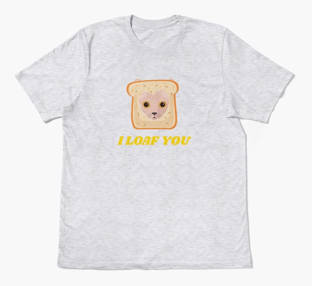 'Loaf You' - Personalized {breedCommonName} T-Shirt