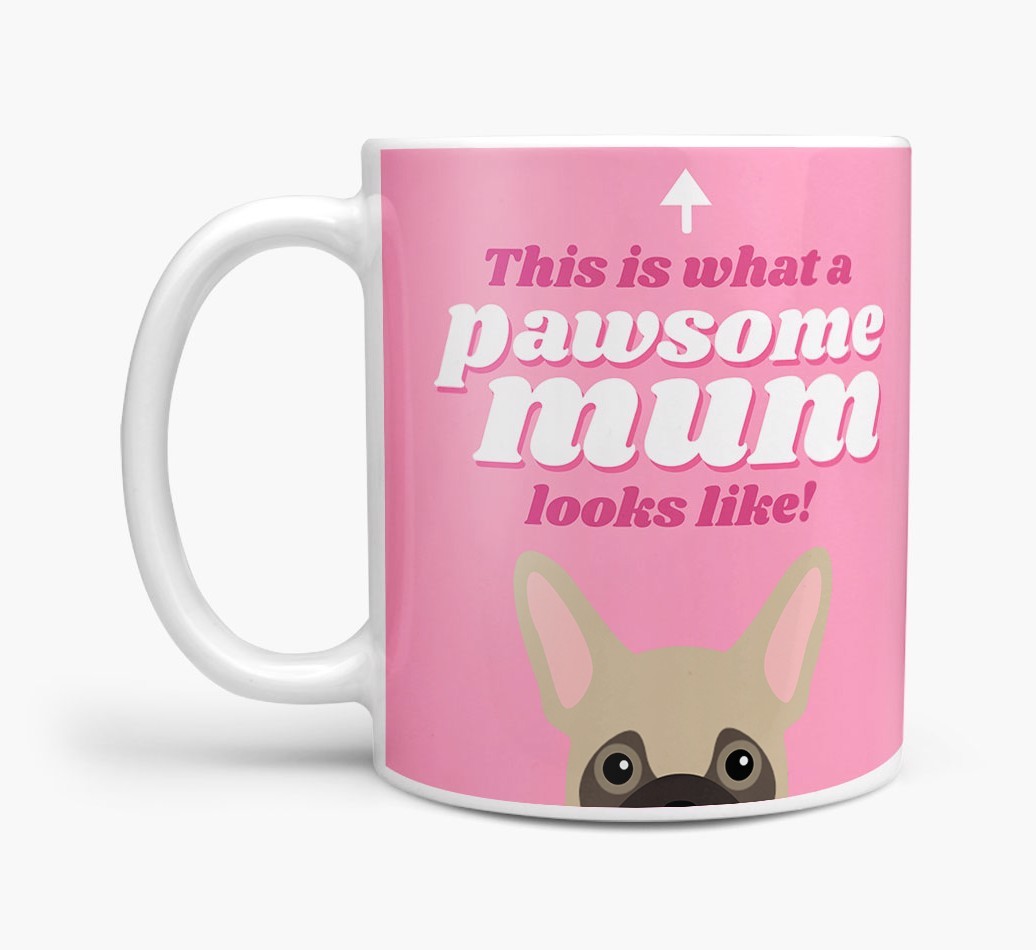 'Pawsome Dog Mum' - Personalised {breedFullName} Mug