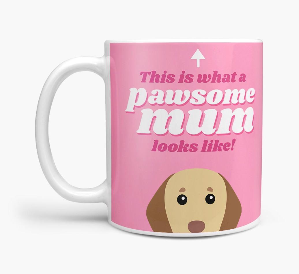 'Pawsome Dog Mum' - Personalised {breedFullName} Mug