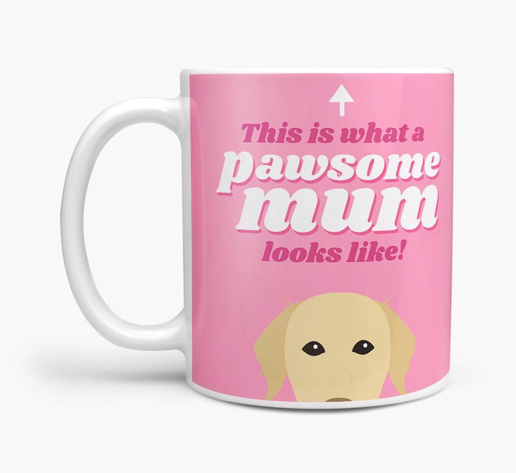 'Pawsome Dog Mum' - Personalised {breedFullName} Mug