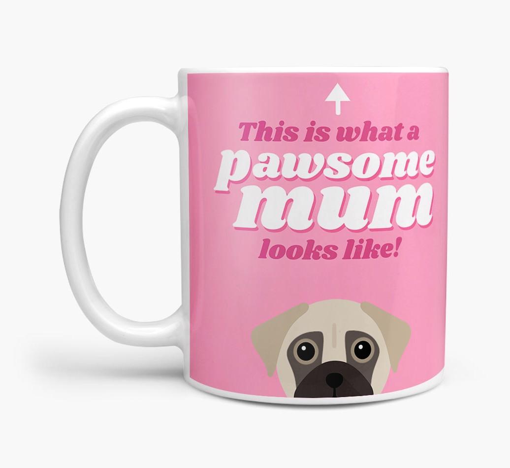 'Pawsome Dog Mum' - Personalised {breedFullName} Mug