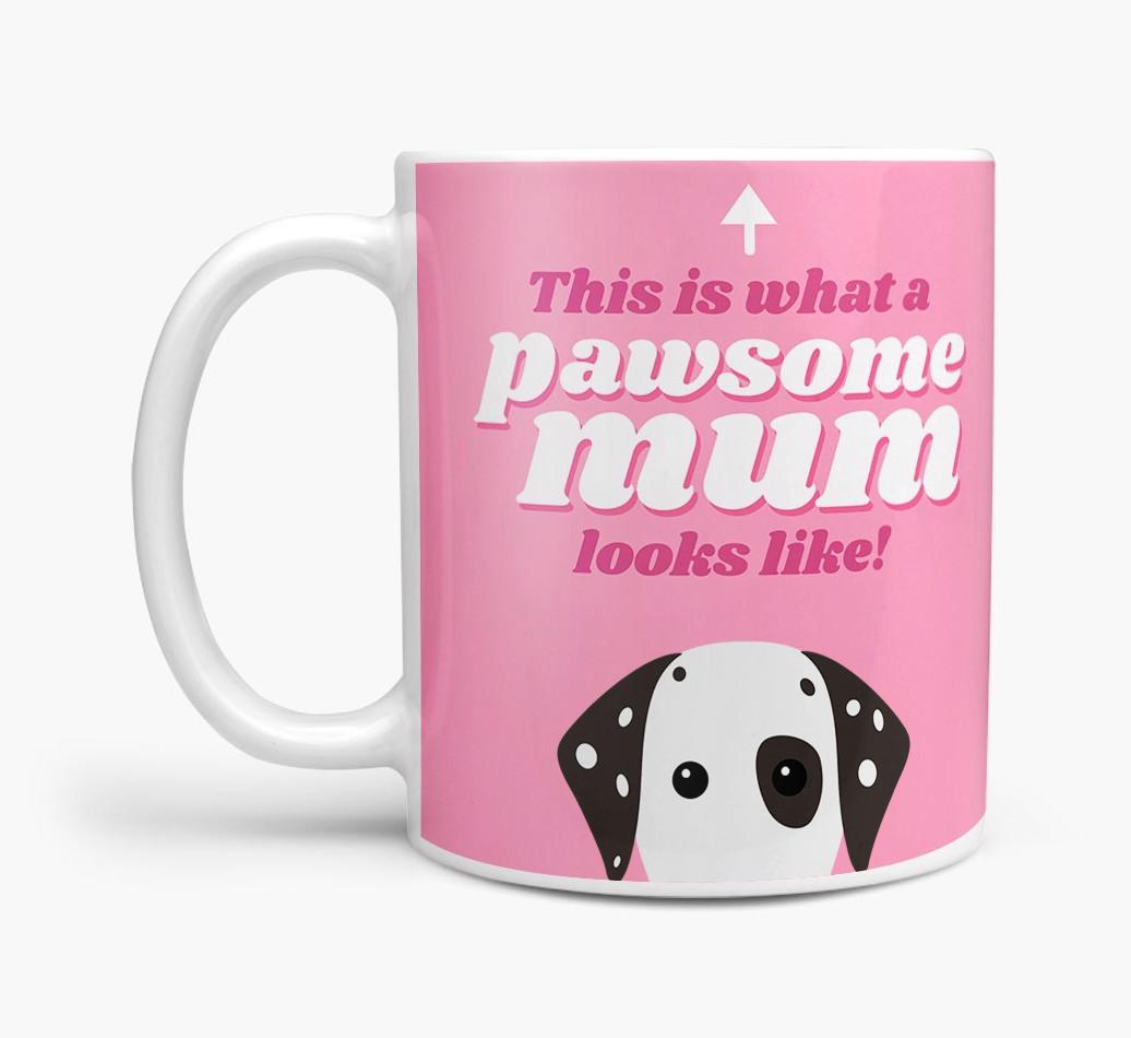 'Pawsome Dog Mum' - Personalised {breedFullName} Mug