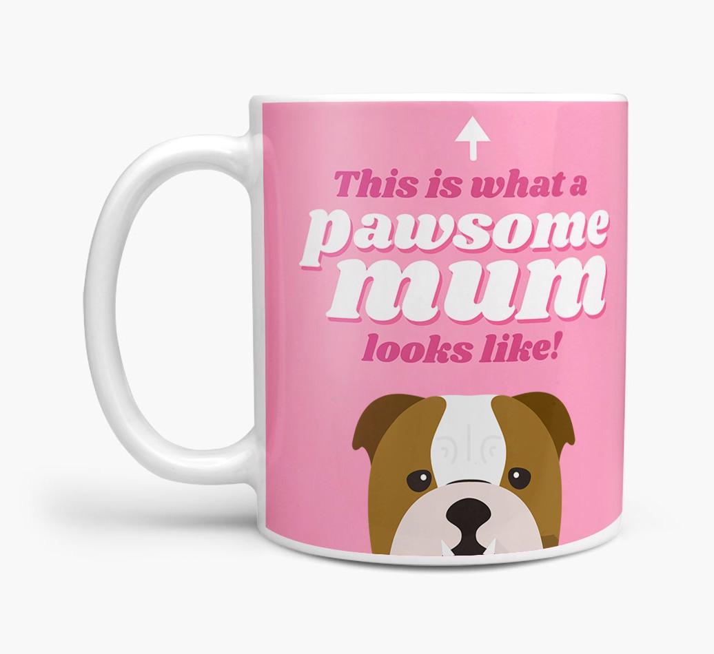 'Pawsome Dog Mum' - Personalised {breedFullName} Mug