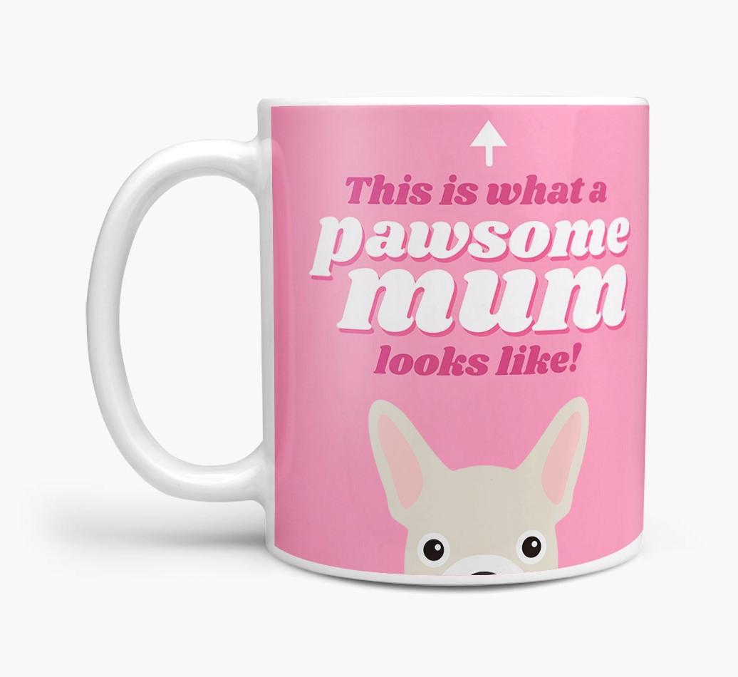 'Pawsome Dog Mum' - Personalised {breedFullName} Mug
