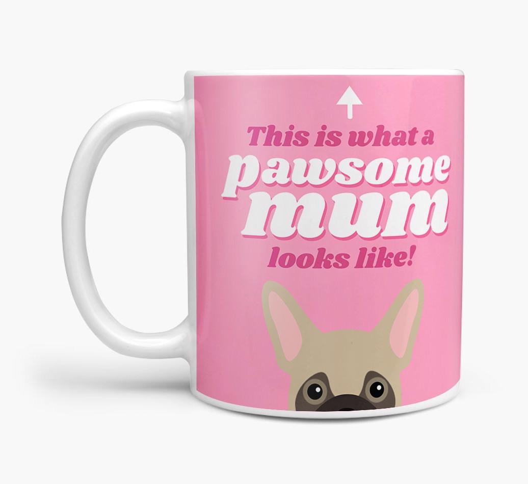 'Pawsome Dog Mum' - Personalised {breedFullName} Mug