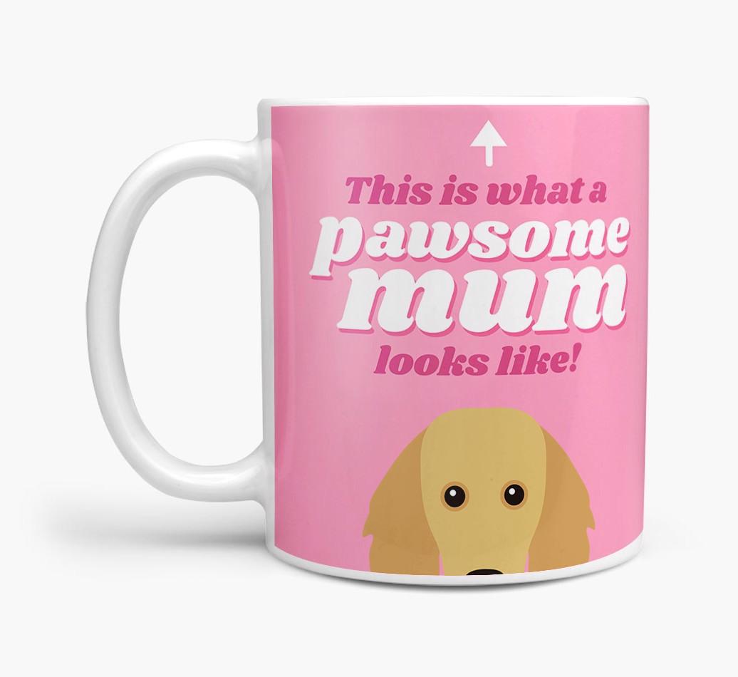 'Pawsome Dog Mum' - Personalised {breedFullName} Mug