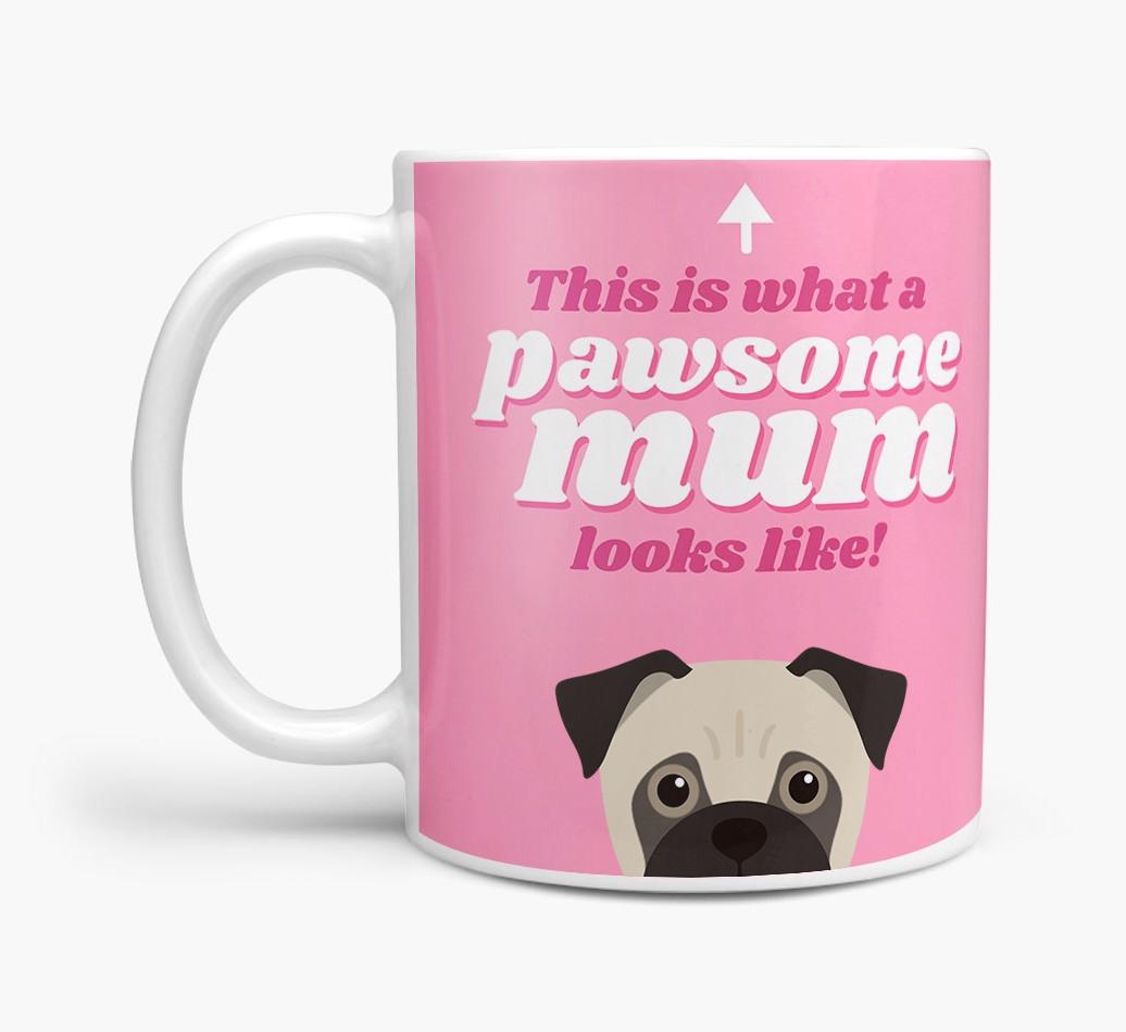'Pawsome Dog Mum' - Personalised {breedFullName} Mug