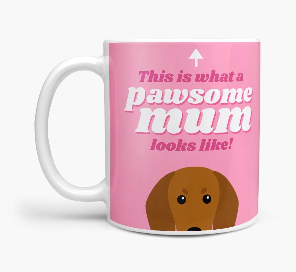 'Pawsome Dog Mum' - Personalised {breedFullName} Mug