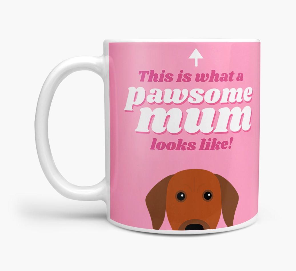 'Pawsome Dog Mum' - Personalised {breedFullName} Mug