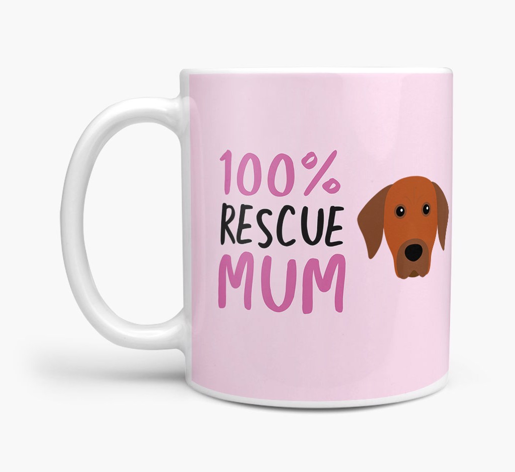 '100% Rescue Mum' - Personalised {breedFullName} Mug
