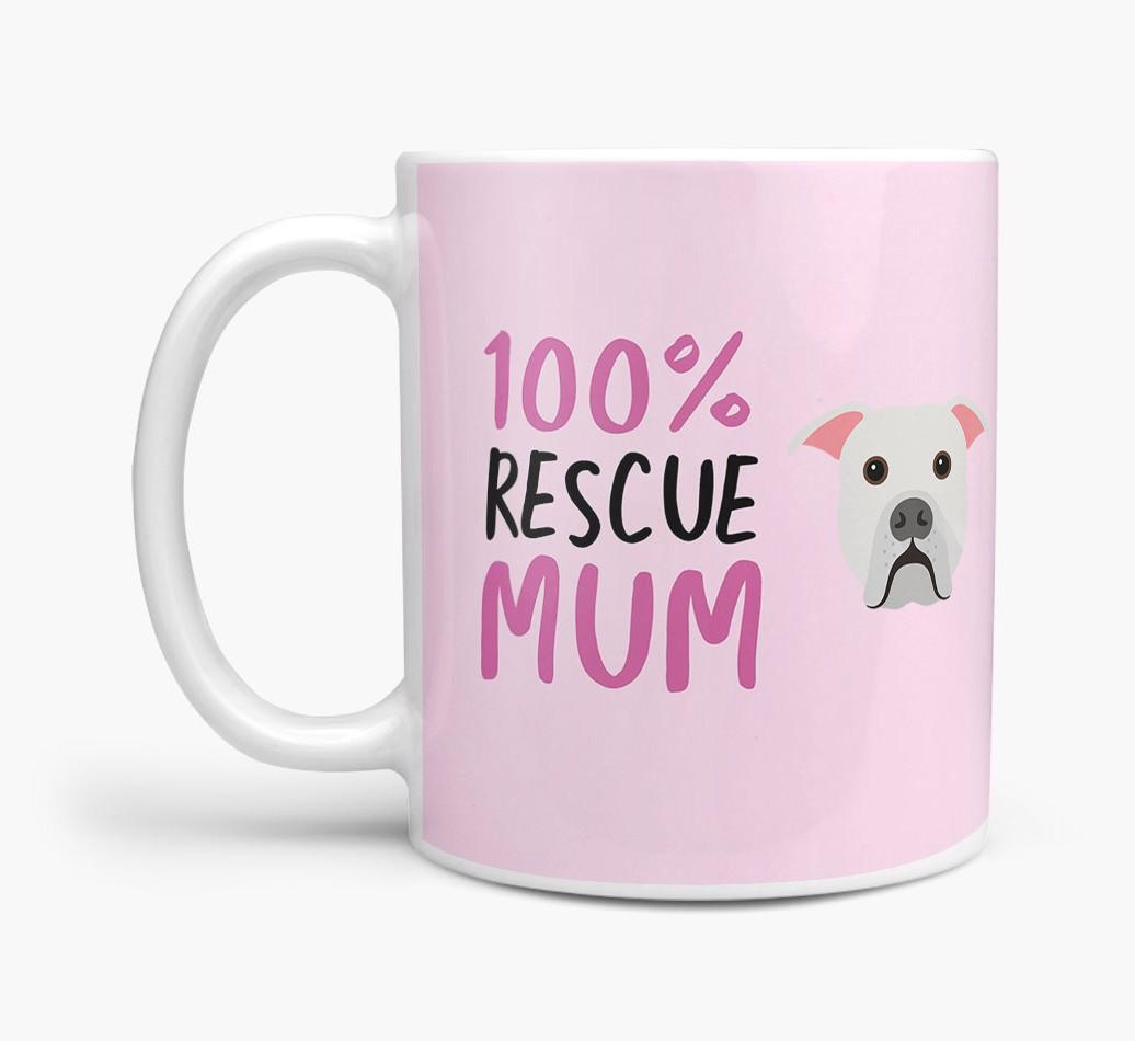 '100% Rescue Mum' - Personalised {breedFullName} Mug