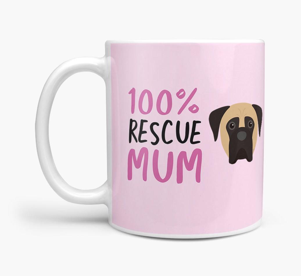 '100% Rescue Mum' - Personalised {breedFullName} Mug