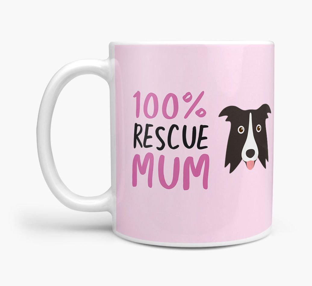 '100% Rescue Mum' - Personalised {breedFullName} Mug