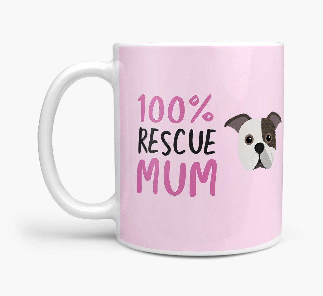'100% Rescue Mum' - Personalised {breedFullName} Mug