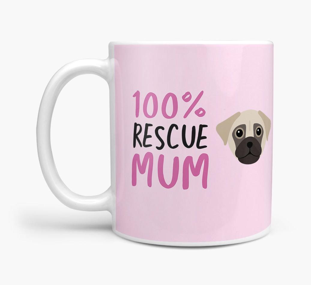 '100% Rescue Mum' - Personalised {breedFullName} Mug