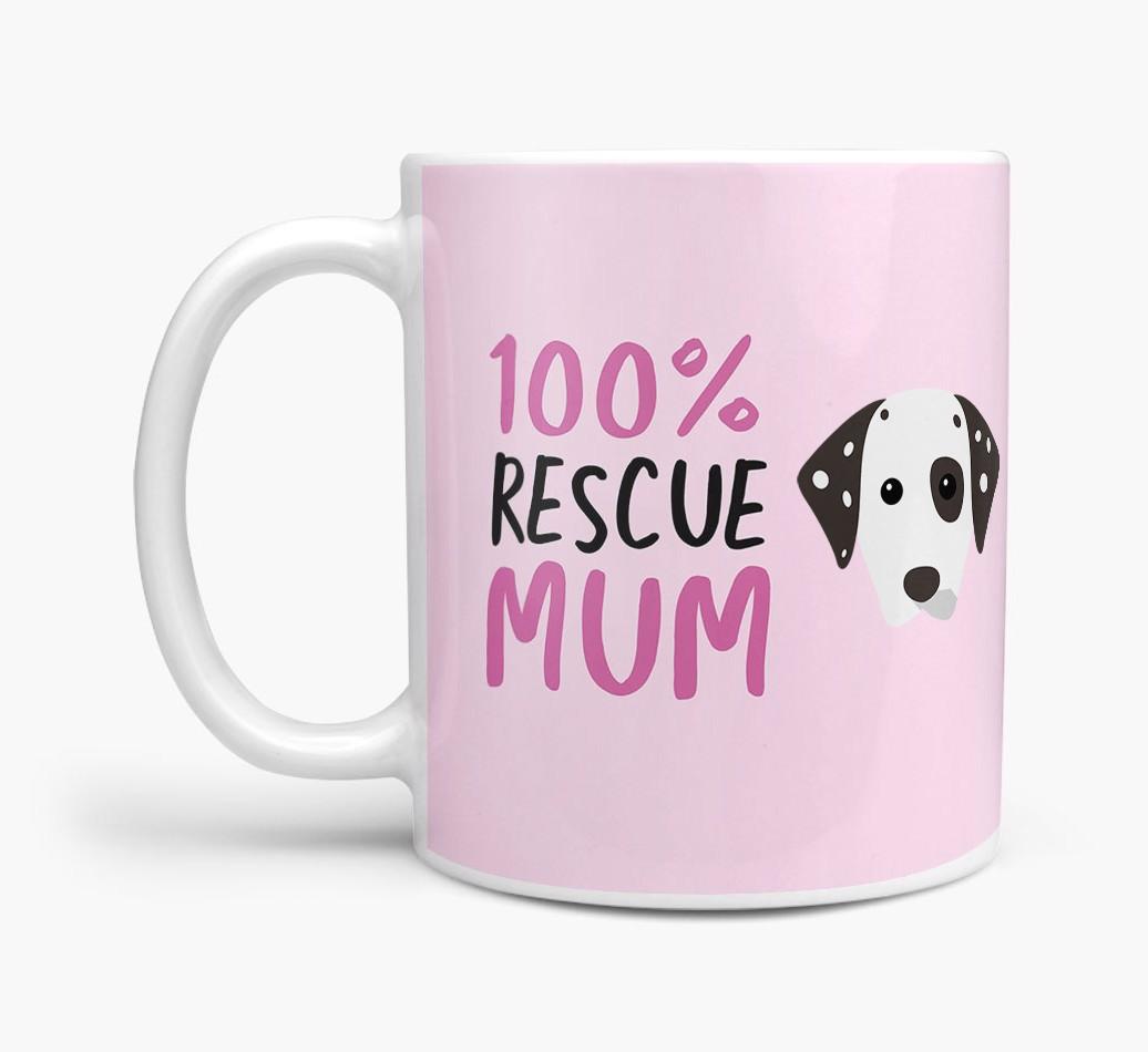 '100% Rescue Mum' - Personalised {breedFullName} Mug