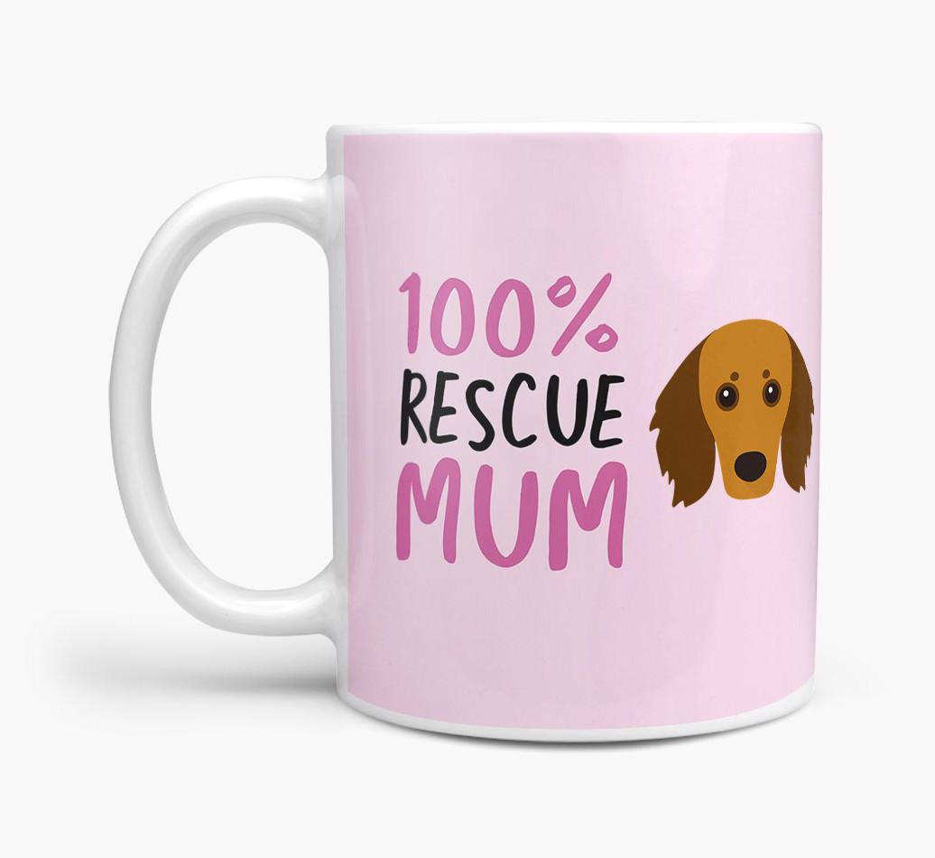 '100% Rescue Mum' - Personalised {breedFullName} Mug