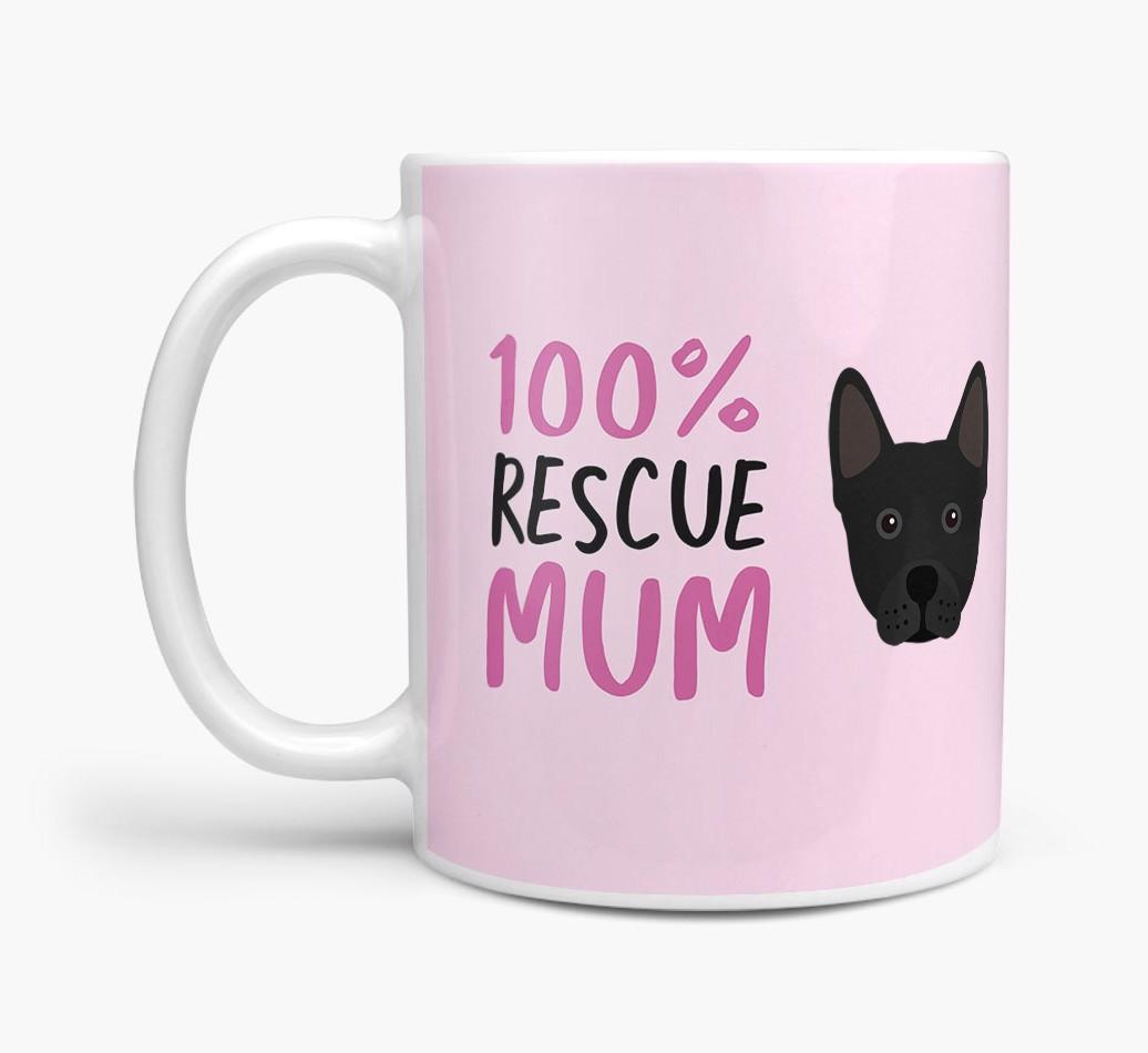 '100% Rescue Mum' - Personalised {breedFullName} Mug