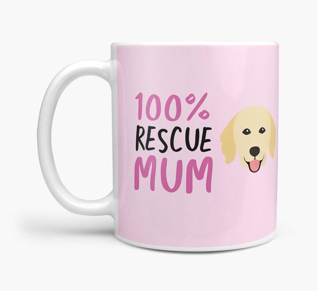 '100% Rescue Mum' - Personalised {breedFullName} Mug