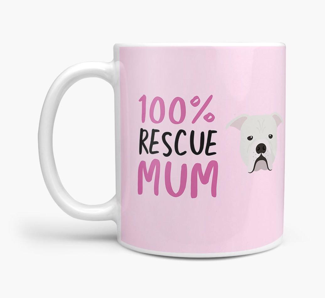 '100% Rescue Mum' - Personalised {breedFullName} Mug