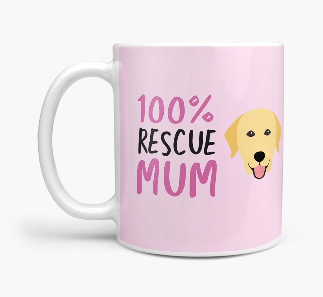 '100% Rescue Mum' - Personalised {breedFullName} Mug