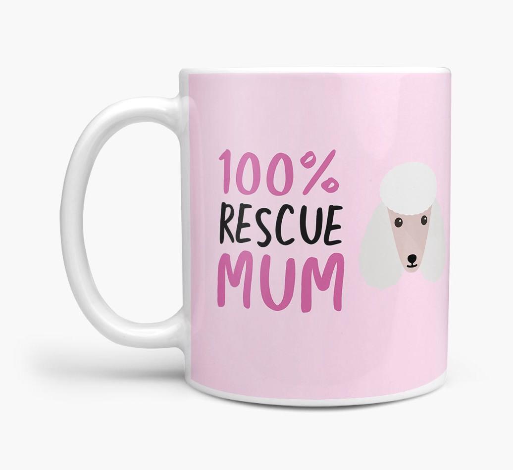 '100% Rescue Mum' - Personalised {breedFullName} Mug