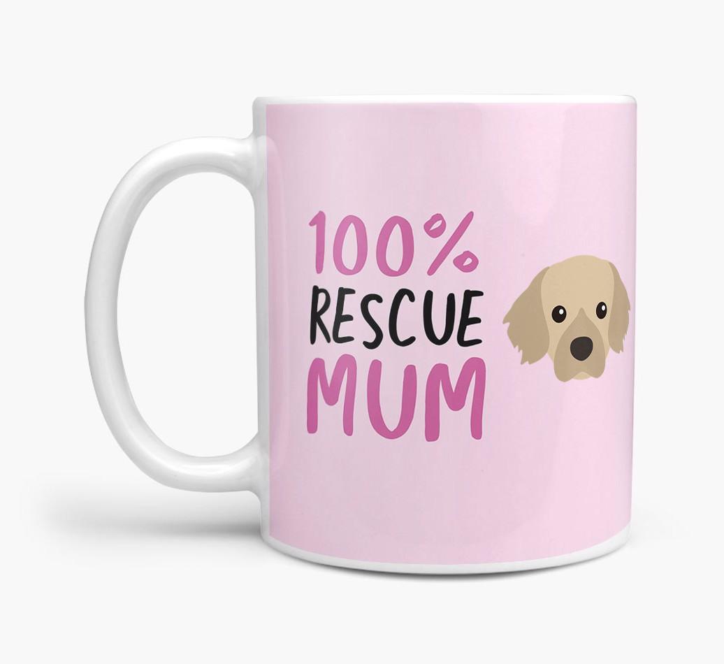 '100% Rescue Mum' - Personalised {breedFullName} Mug