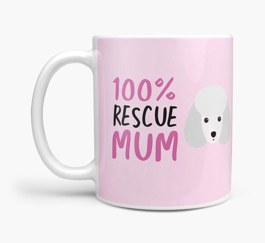 '100% Rescue Mum' - Personalised {breedFullName} Mug