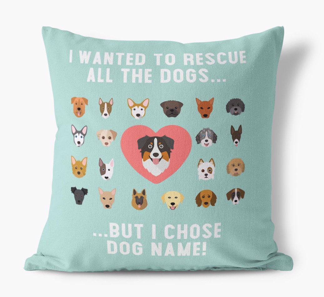 Rescue All The Dogs: Personalized {breedFullName} Pillow