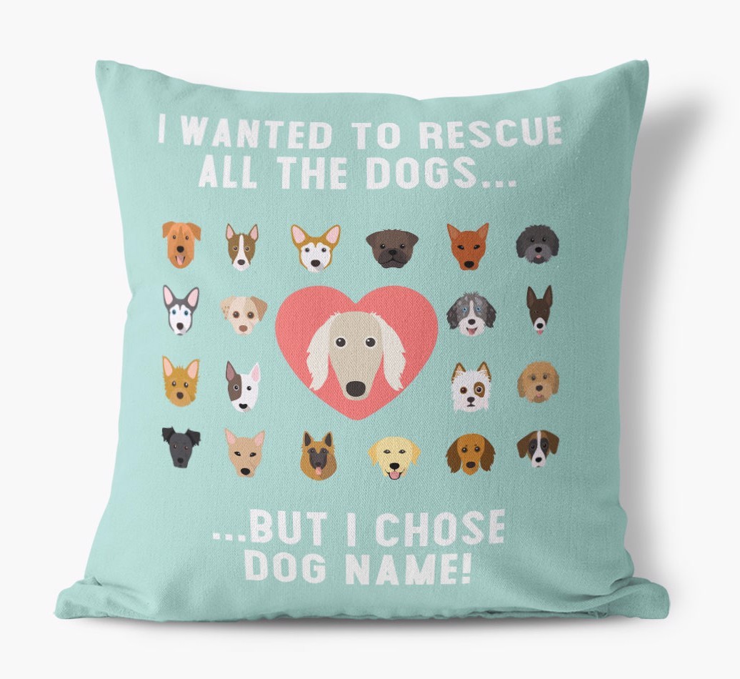 Rescue All The Dogs: Personalized {breedFullName} Pillow