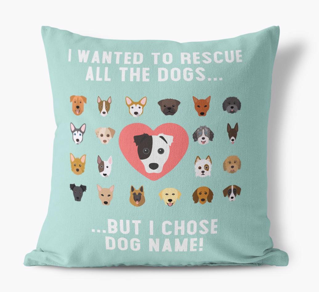 Rescue All The Dogs: Personalized {breedFullName} Pillow