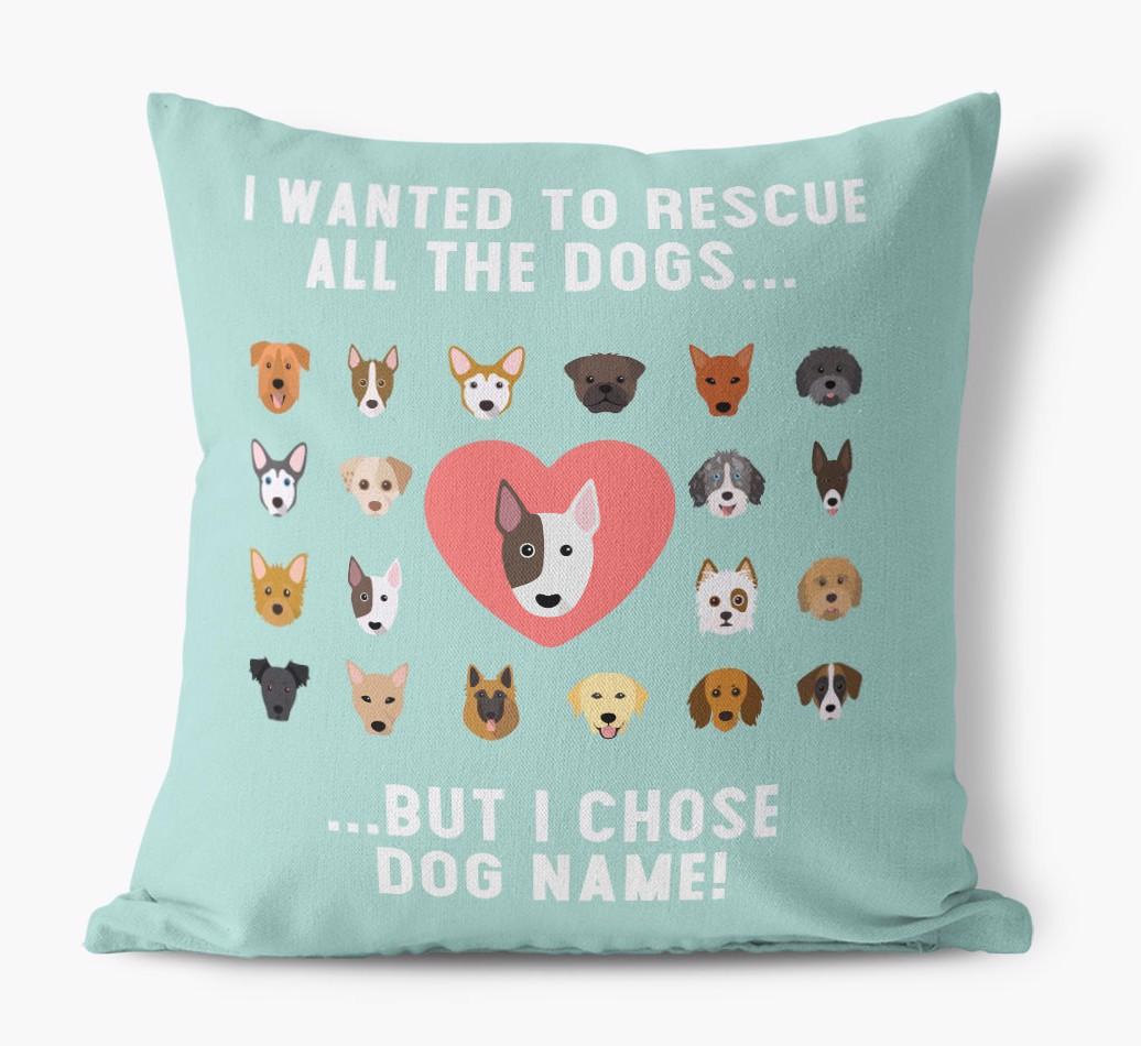 Rescue All The Dogs: Personalized {breedFullName} Pillow