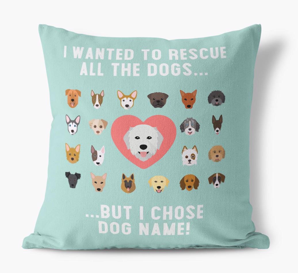Rescue All The Dogs: Personalized {breedFullName} Pillow