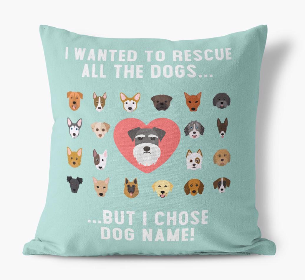 Rescue All The Dogs: Personalized {breedFullName} Pillow