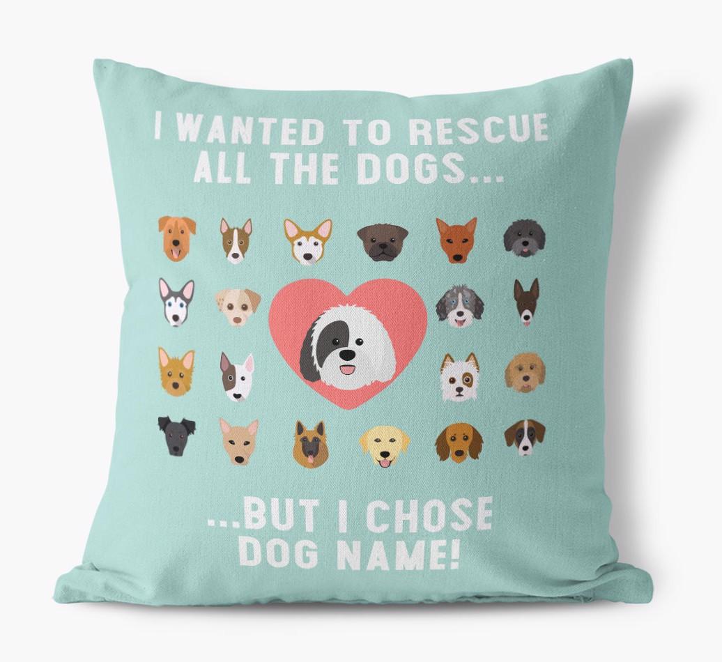 Rescue All The Dogs: Personalized {breedFullName} Pillow