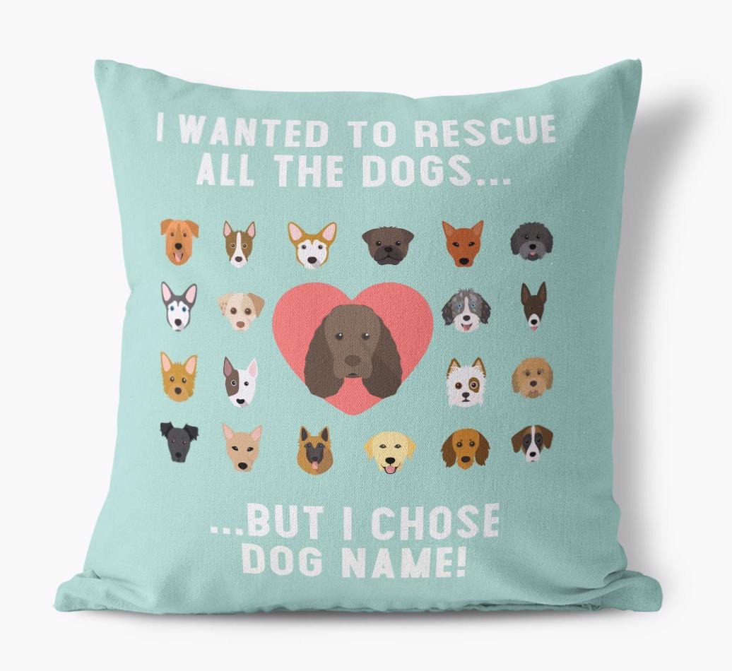 Rescue All The Dogs: Personalized {breedFullName} Pillow