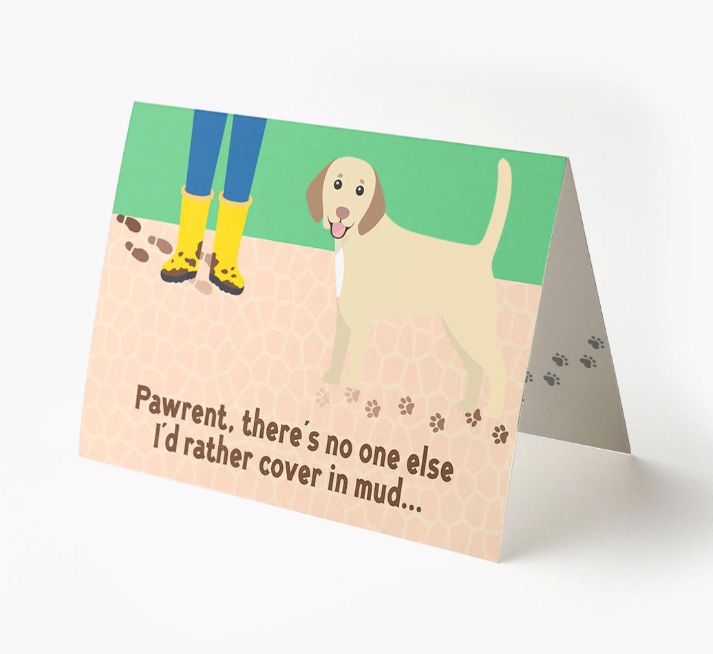 'There's No One Else I'd Rather Cover In Mud' - Personalized {breedFullName} Card